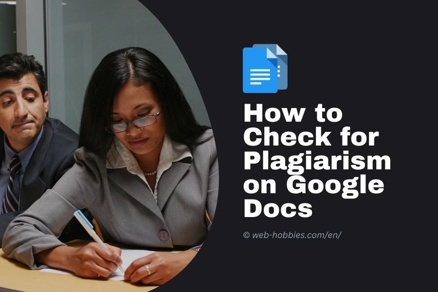 How to Check for Plagiarism on Google Docs (Full Steps)