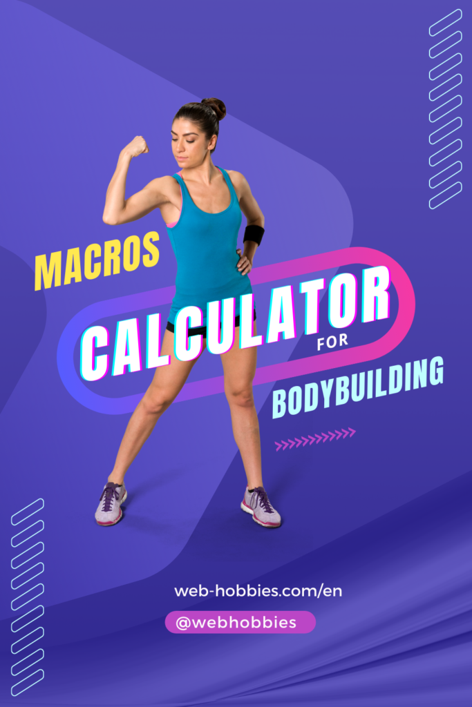 Macros Calculator Bodybuilding