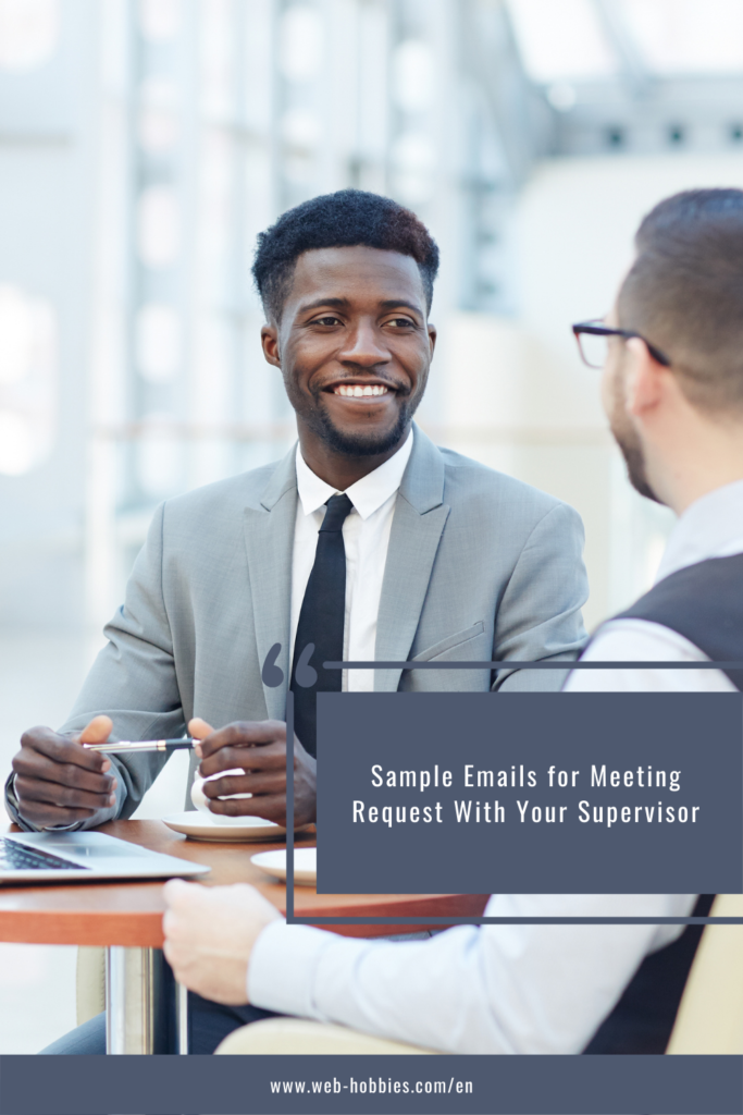 Sample Emails for Meeting Request With Your Supervisor / boss