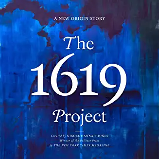 Banned Book - 11. The 1619 Project: A New Origin Story