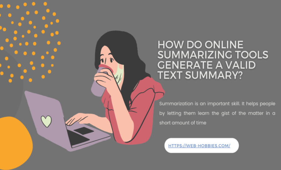 Best Online Summarizing Tools to Generate Valid Text Summary