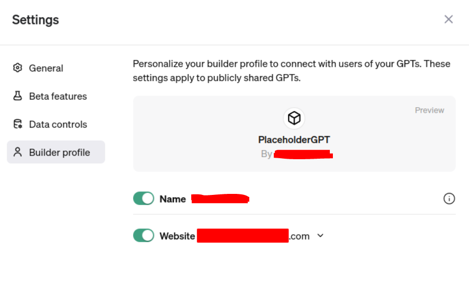 Note: Don't forget to choose whether to show your name and website or no from the "Builder Profile" section in your ChatGPT account "Settings"
