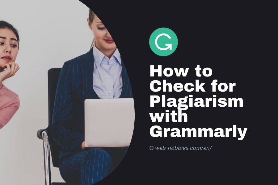 How to Check for Plagiarism with Grammarly (Full Guide)