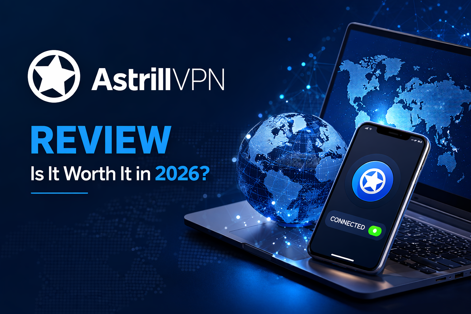 Astrill VPN Review (2026)
