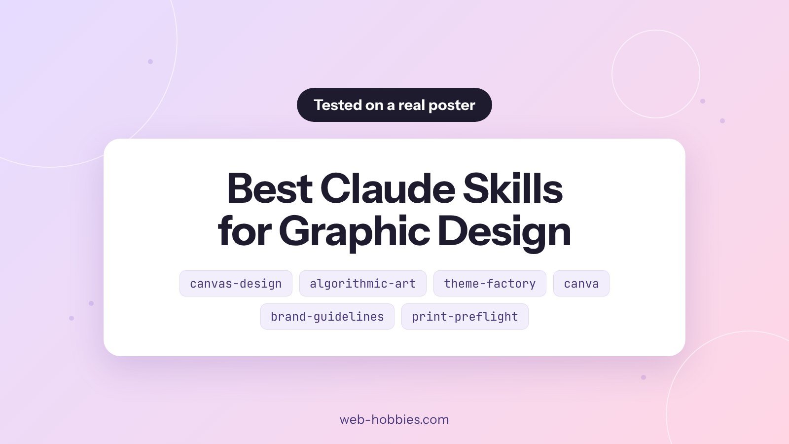 Best Claude skills for graphic design: canvas-design, algorithmic-art, theme-factory, Canva, brand-guidelines and print-preflight