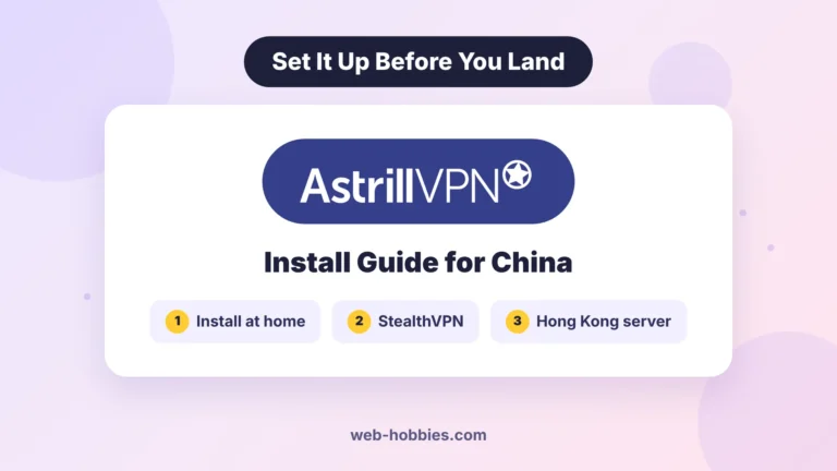 How to install Astrill VPN in China: install at home, switch to StealthVPN, connect to a Hong Kong server