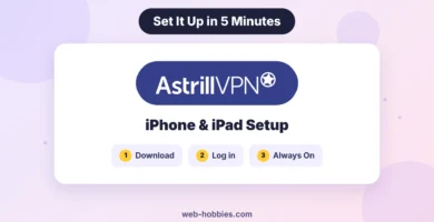 How to set up Astrill VPN on iPhone and iPad