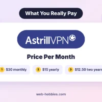 Astrill VPN price per month: $30 monthly, $15 yearly, $12.50 on two years
