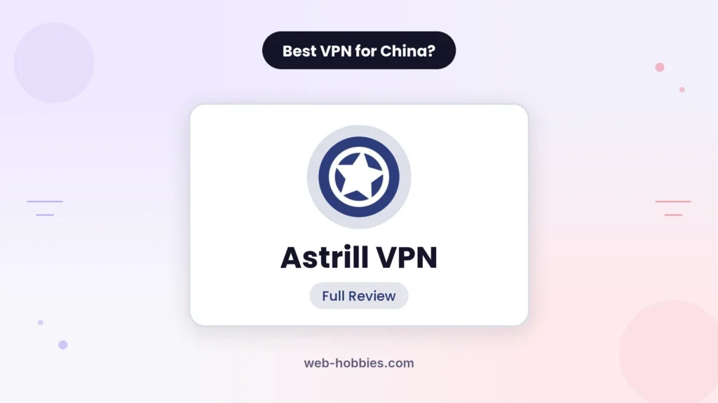 Astrill VPN review