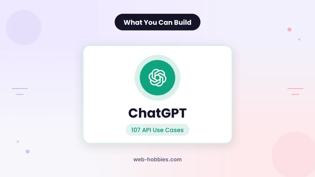 ChatGPT API use cases