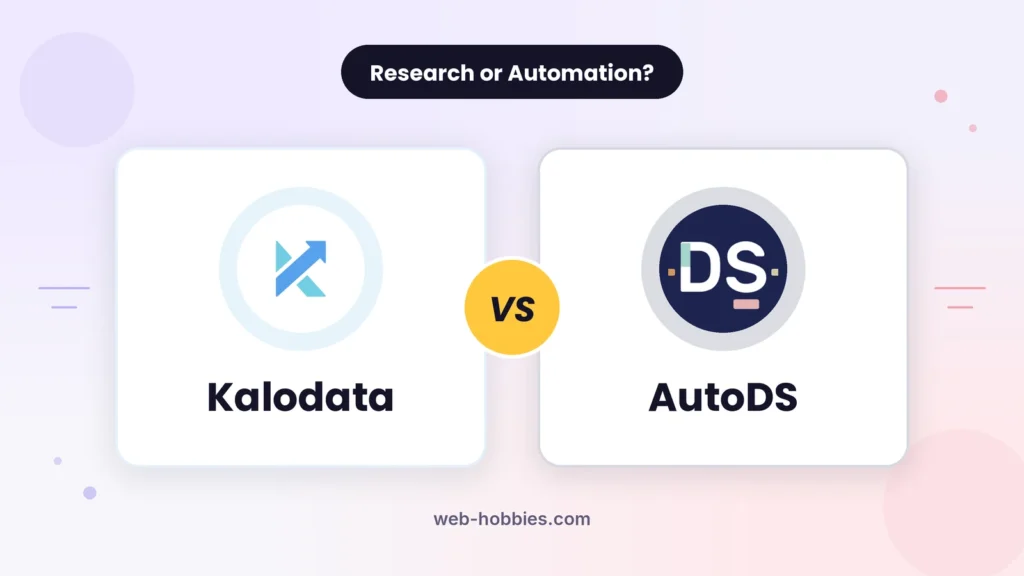 Kalodata vs AutoDS comparison