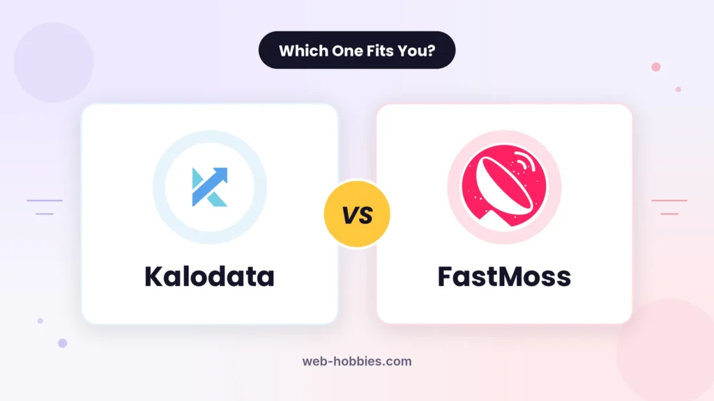 Kalodata vs FastMoss comparison