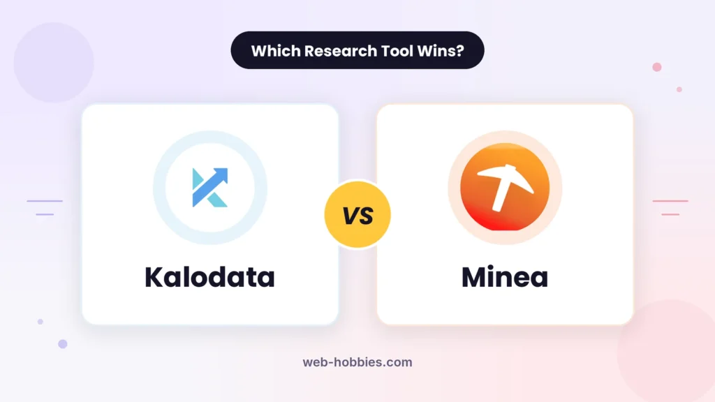 Kalodata vs Minea comparison