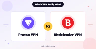 Proton VPN vs Bitdefender VPN: which VPN really wins