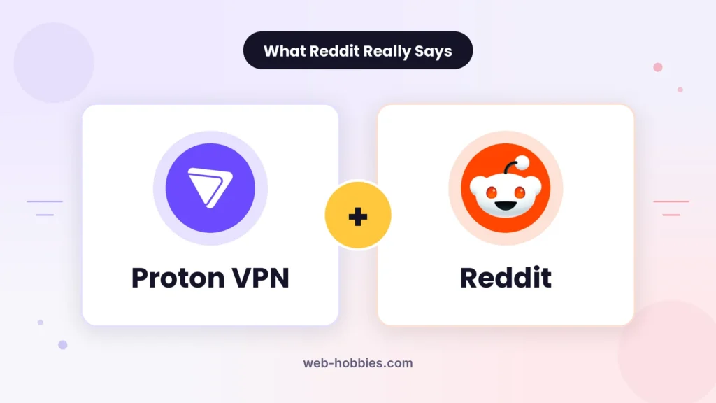 Proton VPN reviews on Reddit